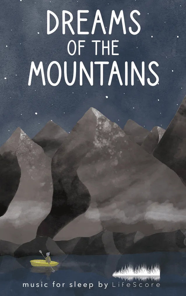 Dreams of the Mountains